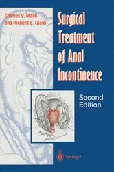 Book cover of Surgical Treatment of Anal Incontinence (2nd ed.) by Charles V. Mann