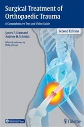 Book cover of Surgical Treatment of Orthopaedic Trauma (2nd ed.) by James P. Stannard