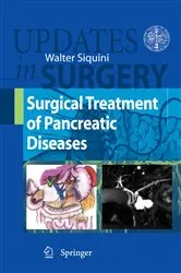 Book cover of Surgical Treatment of Pancreatic Diseases by Walter Siquini