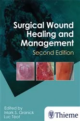 Book cover of Surgical Wound Healing and Management (2nd ed.) by Mark Granick