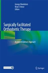 Book cover of Surgically Facilitated Orthodontic Therapy by George A. Mandelaris