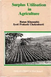Book cover of Surplus Utilisation in Agriculture: Study of a District in West Bengal by Ratan Khasnabis