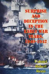 Book cover of Surprise And Deception In The Early War Years, 1940-1942 by Colonel Robert Reuss