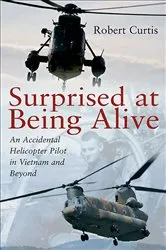 Book cover of Surprised at Being Alive by Robert F. Curtis