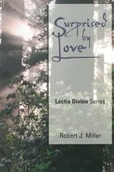 Book cover of Surprised by Love by Robert Joseph Miller