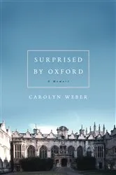 Book cover of Surprised by Oxford by Carolyn Weber