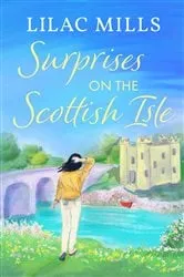 Book cover of Surprises on the Scottish Isle by Lilac Mills
