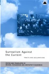 Book cover of Surrealism Against the Current by Unknown