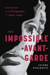 Book cover of Surrealism and Photography in 1930s Japan by Jelena Stojkovic