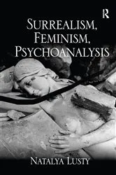 Book cover of Surrealism, Feminism, Psychoanalysis by Natalya Lusty