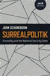 Book cover of Surrealpolitik by John Schoneboom