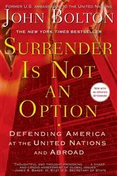 Book cover of Surrender Is Not an Option by John Bolton