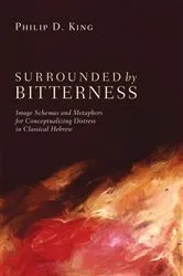 Book cover of Surrounded by Bitterness by Philip D. King