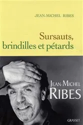 Book cover of Sursauts, brindilles et pétards by Jean-Michel Ribes