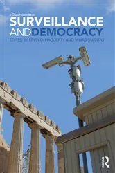 Book cover of Surveillance and Democracy by Kevin D. Haggerty