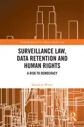 Book cover of Surveillance Law, Data Retention and Human Rights by Unknown