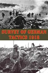 Book cover of Survey Of German Tactics 1918 by Unknown