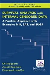 Book cover of Survival Analysis with Interval-Censored Data by Kris Bogaerts