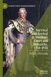 Book cover of Survival and Revival in Sweden's Court and Monarchy, 1718–1930 by Fabian Persson