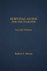 Book cover of Survival Guide for the Mariner by Robert J. Meurn