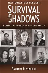 Book cover of Survival in the Shadows by Barbara Lovenheim