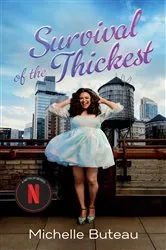 Book cover of Survival of the Thickest by Michelle Buteau