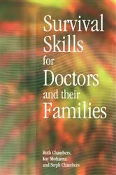 Book cover of Survival Skills for Doctors and their Families by Ruth Chambers