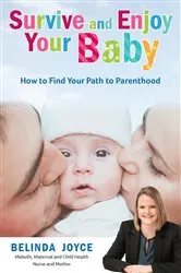 Book cover of Survive and Enjoy Your Baby by Belinda Joyce