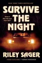 Book cover of Survive the Night by Riley Sager