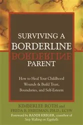 Book cover of Surviving a Borderline Parent by Kimberlee Roth