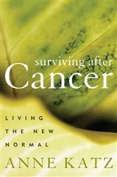 Book cover of Surviving After Cancer by Anne Katz