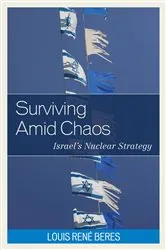 Book cover of Surviving Amid Chaos by Louis René Beres
