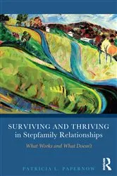 Book cover of Surviving and Thriving in Stepfamily Relationships by Patricia L. Papernow