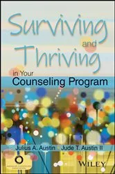 Book cover of Surviving and Thriving in Your Counseling Program by Julius A. Austin