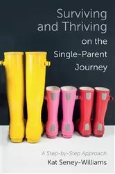 Book cover of Surviving and Thriving on the Single-Parent Journey by Unknown