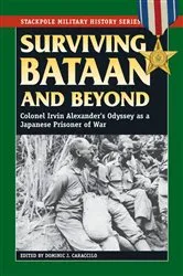 Book cover of Surviving Bataan and Beyond by Dominic J. Caraccilo