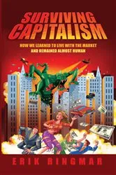Book cover of Surviving Capitalism by Erik Ringmar