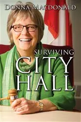 Book cover of Surviving City Hall by Donna Macdonald