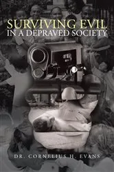 Book cover of Surviving Evil in a Depraved Society by Unknown