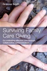 Book cover of Surviving Family Care Giving by Gráinne Smith