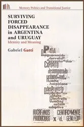 Book cover of Surviving Forced Disappearance in Argentina and Uruguay by G. Gatti