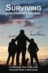 Book cover of Surviving High-Conflict Divorce by Shane O'Brian
