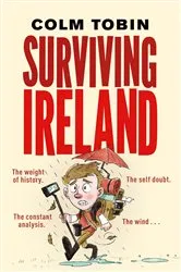Book cover of Surviving Ireland by Colm Tobin