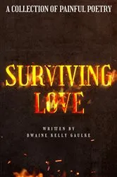 Book cover of Surviving Love by Dwaine Kelly Gaulke