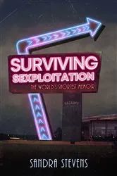 Book cover of Surviving Sexploitation (2nd ed.) by Sandra Stevens