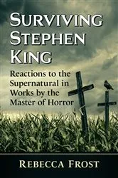 Book cover of Surviving Stephen King by Rebecca Frost