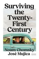 Book cover of Surviving the 21st Century by Noam Chomsky