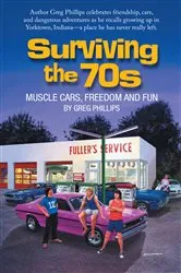 Book cover of Surviving the 70S by Greg Phillips