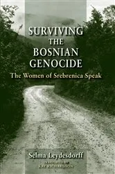 Book cover of Surviving the Bosnian Genocide by Selma Leydesdorff