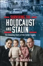 Book cover of Surviving the Holocaust and Stalin by Vanessa Holburn